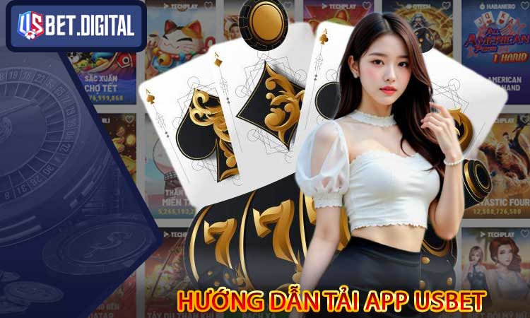 Hướng dẫn Tải App USBET đơn giản trên điện thoại