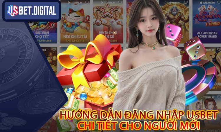 Hướng dẫn đăng nhập USBET chi tiết cho người mới