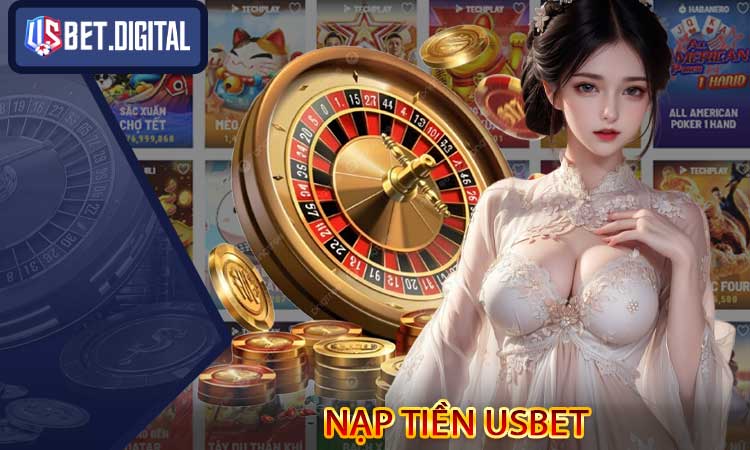 Nạp Tiền USBET